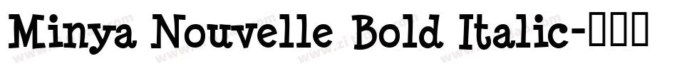 Minya Nouvelle Bold Italic字体转换